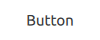 Button labeled "Button" in flat style with no background